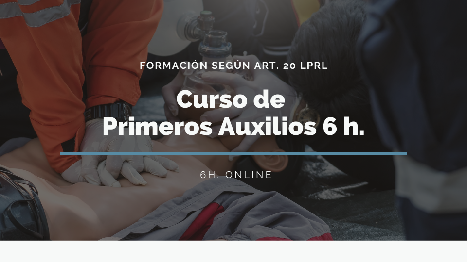 CURSO BÁSICO DE 6 HORAS DE PRIMEROS AUXILIOS 