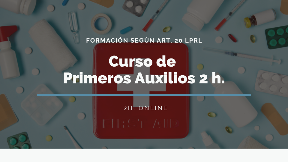 CURSO BÁSICO DE 2 HORAS DE PRIMEROS AUXILIOS 