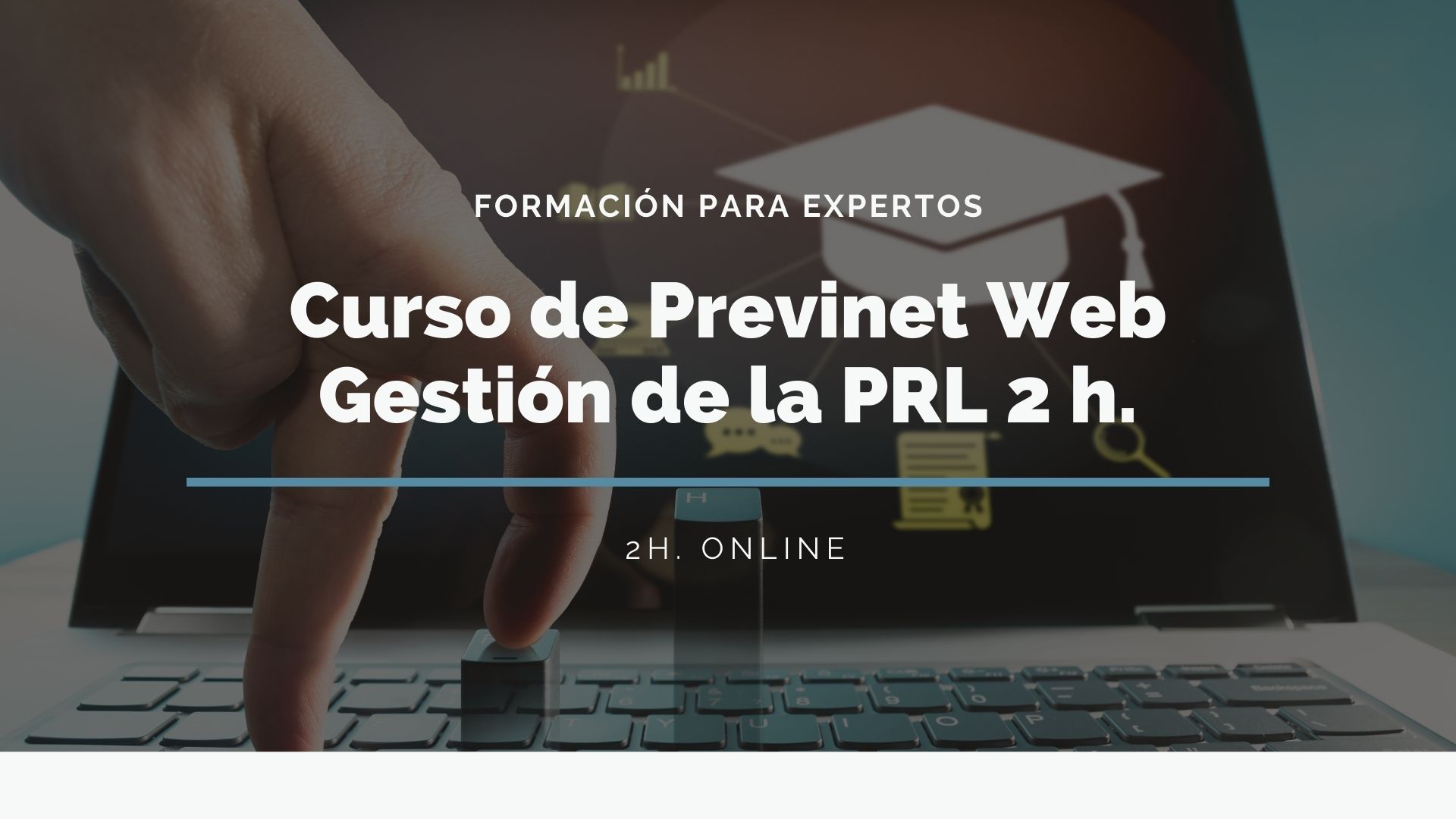 PREVINET WEB INTEGRACIÓN EFICAZ DE LA PRL EN EL SISTEMA DE GESTIÓN DE LA EMPRESA