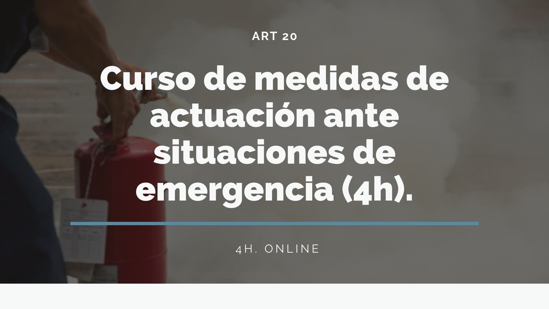 CURSO SOBRE MEDIDAS DE ACTUACIÓN EN CASO DE EMERGENCIAS