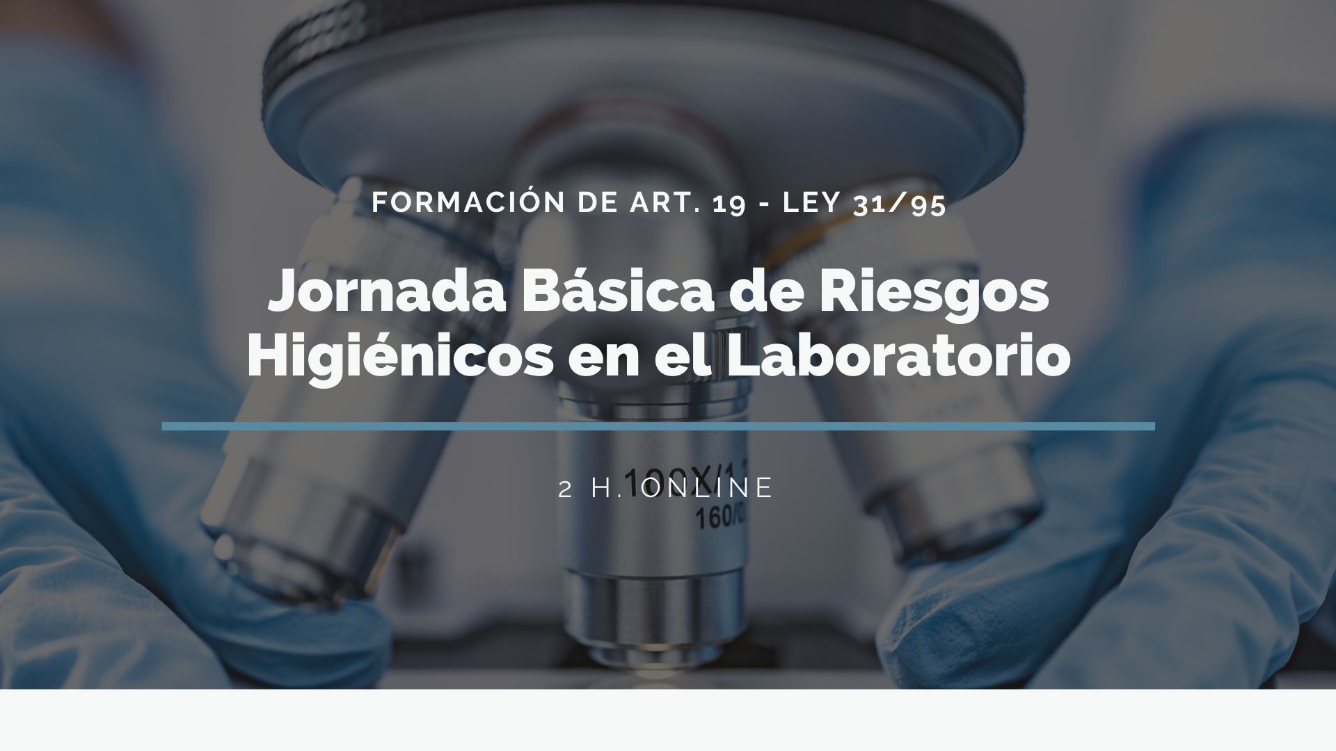 JORNADA BÁSICA DE RIESGOS HIGIÉNICOS EN EL LABORATORIO. FISABIO