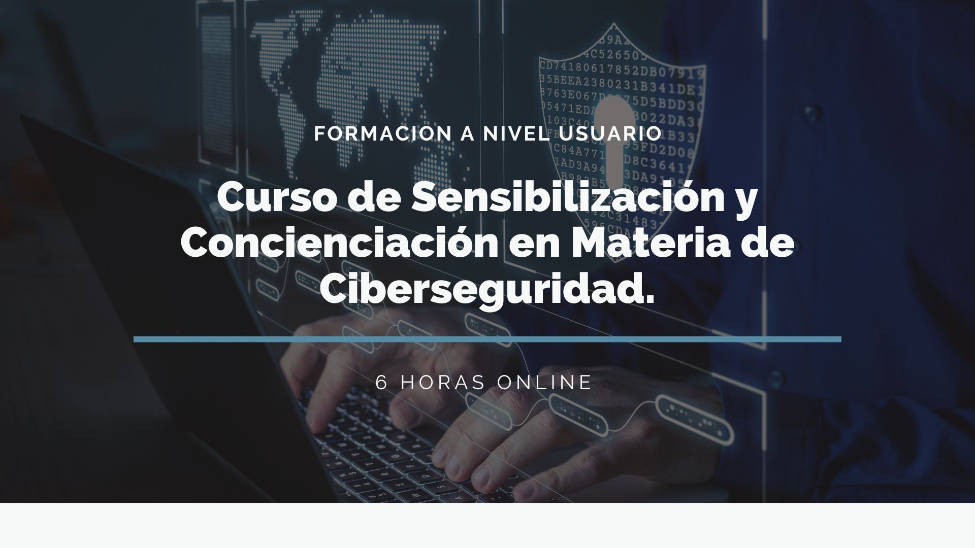 SENSIBILIZACIÓN Y CONCIENCIACIÓN EN MATERIA DE CIBERSEGURIDAD