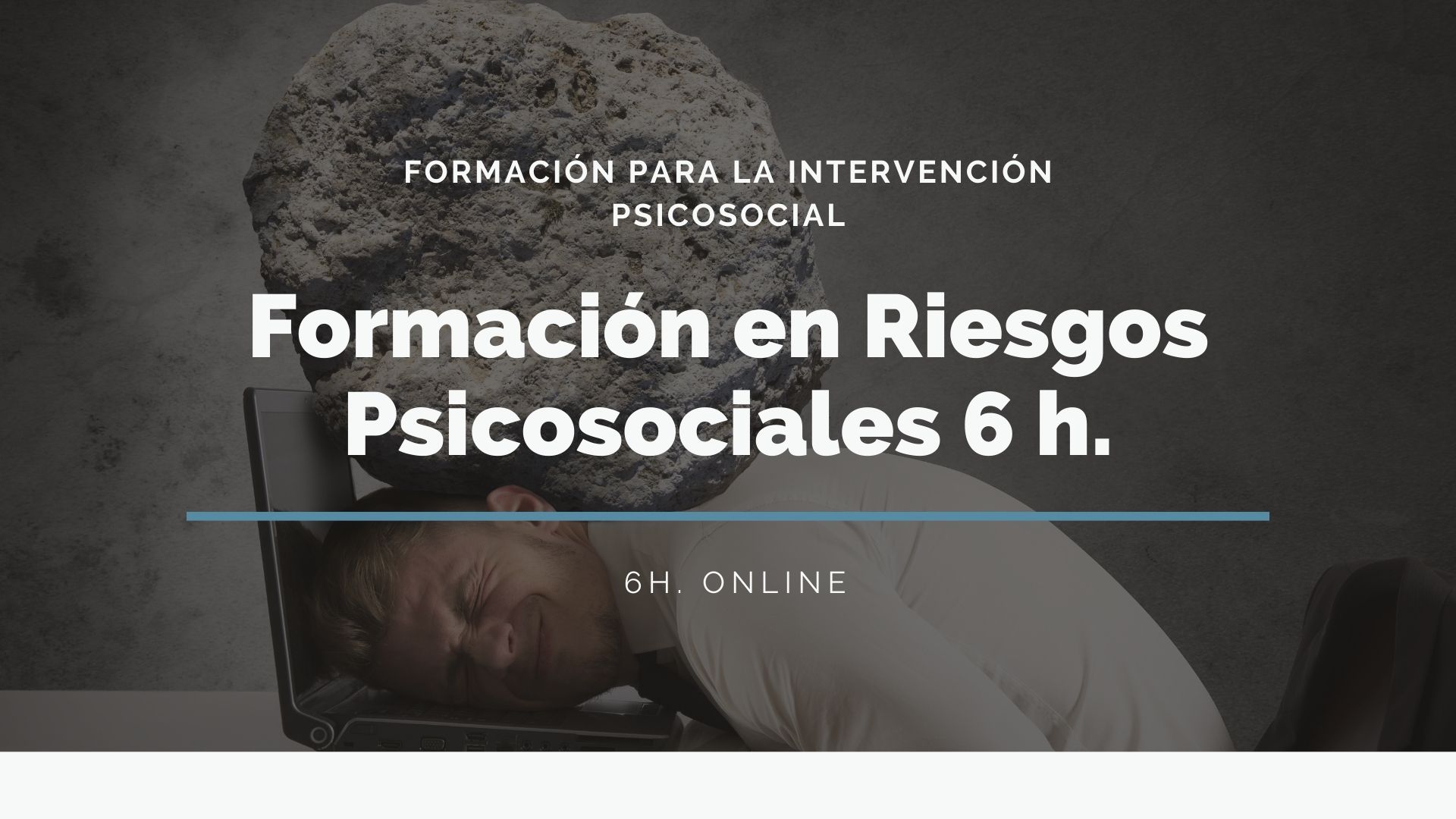 FORMACIÓN EN RIESGOS PSICOSOCIALES